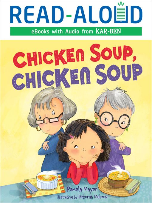 Pamela Mayer创作的Chicken Soup, Chicken Soup作品的详细信息 - 可供借阅